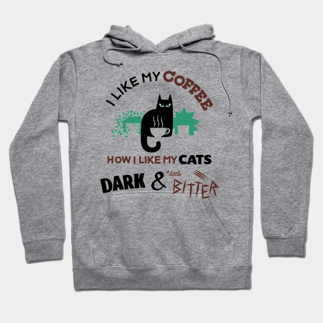 I like my coffee how I like my cats, dark and a little bitter. Hoodie by RickThompson